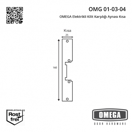 OMEGA Elektrikli Kilit Karşılığı Aynası Kısa