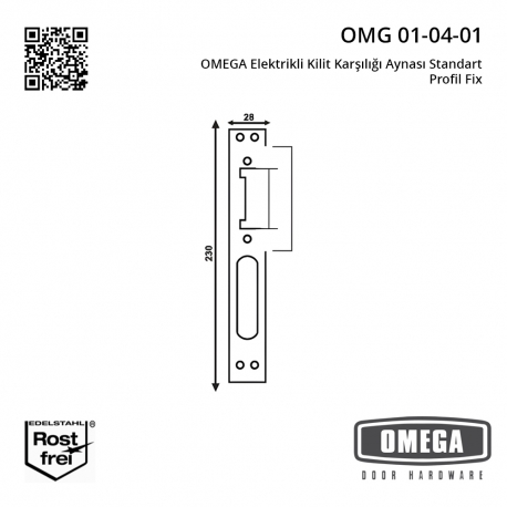 OMEGA Elektrikli Kilit Karşılığı Aynası Standart Profil Fix