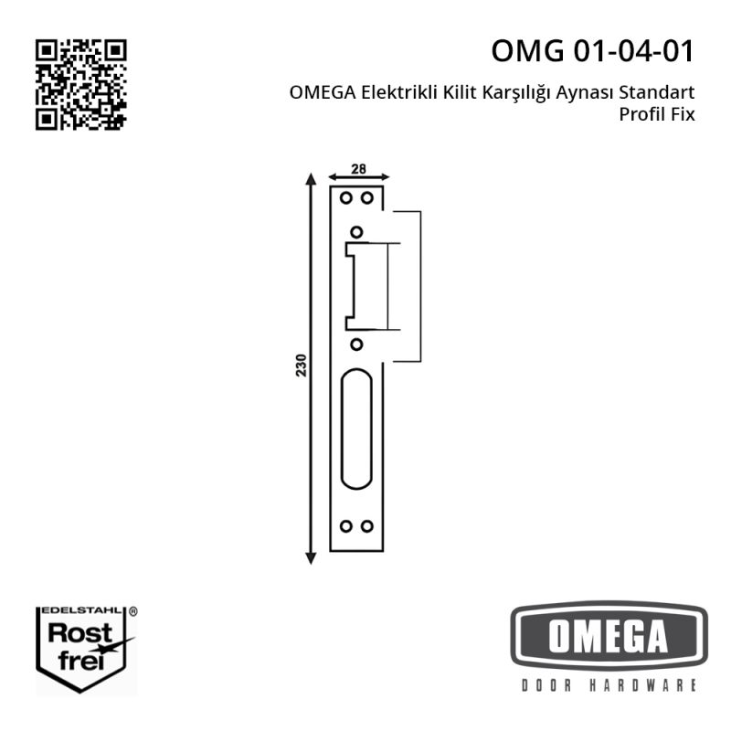 OMEGA Elektrikli Kilit Karşılığı Aynası Standart Profil Fix