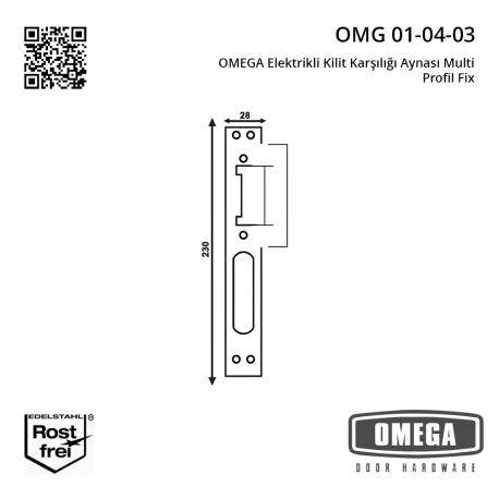 OMEGA Elektrikli Kilit Karşılığı Aynası Multi Profil Fix