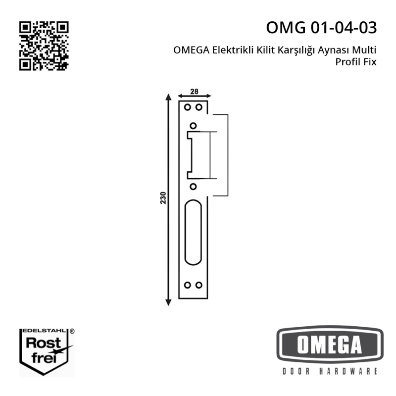 OMEGA Elektrikli Kilit Karşılığı Aynası Multi Profil Fix