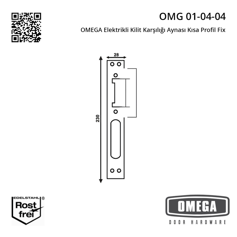 OMEGA Elektrikli Kilit Karşılığı Aynası Kısa Profil Fix